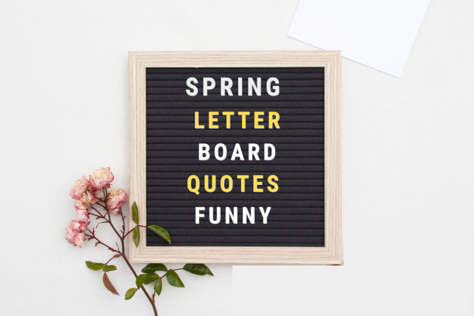 spring letter board quotes funny