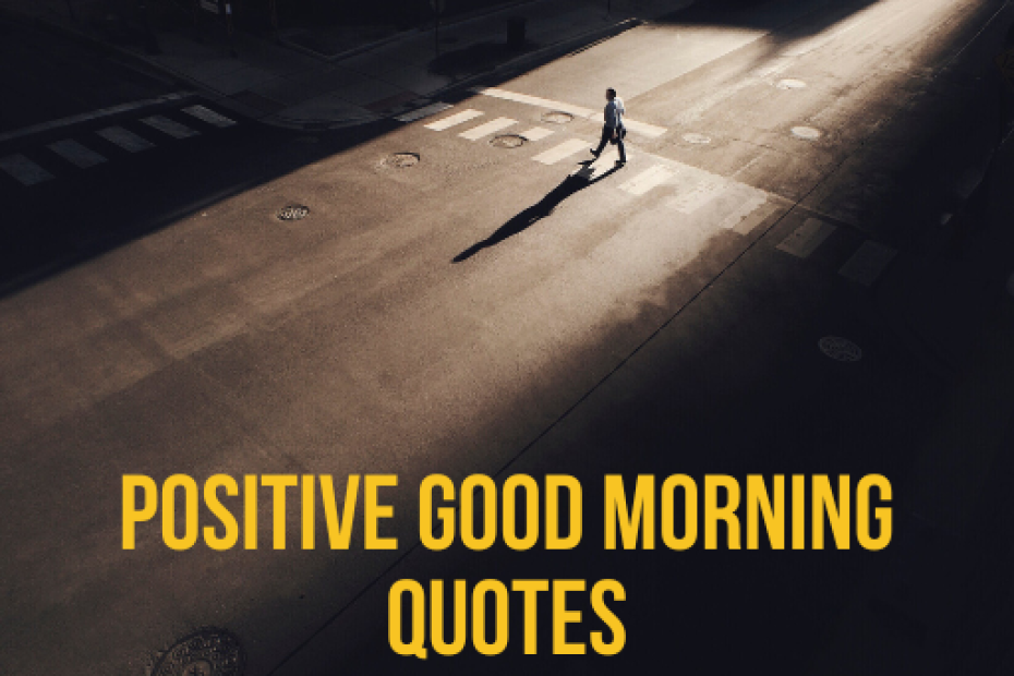 Positive Good Morning Quotes