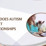 how does autism affect relationships